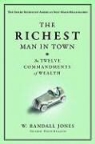 W. Randall Jones - The Richest Man in Town