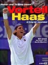 Peter Haas, Thommy Haas - Vorteil Haas
