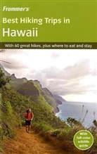 Diane Bair, David Thompson, Michael Tsai, Pamela Wright, Pamela Thompson Wright, Gene Shannon - Frommer's Best Hiking Trips in Hawaii