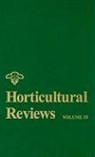 J Janick, J. Janick, Jules Janick, Jules (Purdue University) Janick, JANICK JULES, Jules Janick... - Horticultural Reviews, Volume 35