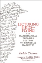 Taleb, TRIANA, Pablo Triana - Lecturing Birds on Flying