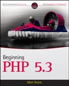 M Doyle, Matt Doyle - Beginning Php 5.3