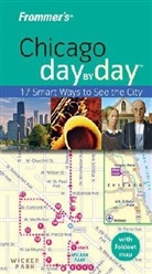 Laura Tiebert - Frommer''s Chicago Day By Day