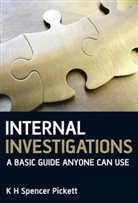 K H Spencer Pickett, K. H. Spencer Pickett, Spencer Pickett - Internal Investigations