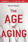 Magnus, George Magnus, George A. Magnus - Age of Aging