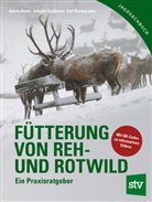 Kar Buchgraber, Karl Buchgraber, Armin Deutz, Johann Gasteiner, Bernhard Haller, Friedrich Völk - Fütterung von Reh- und Rotwild, m. CD-ROM