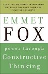 Emmet Fox - Power Through Constructive Thinking
