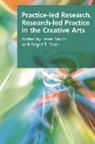 Roger T. Smith Dean, Carole Hillenbrand, Hazel Dean Smith, SMITH HAZEL DEAN ROGER T, Roger Dean, Roger T Dean... - Practice-Led Research, Research-Led Practice in the Creative Arts