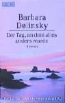 Barbara Delinsky - Der Tag, an dem alles anders wurde