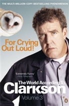 Jeremy Clarkson - For Crying out Loud