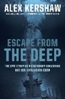 Alex Kershaw, Kershaw Alex - Escape From the Deep