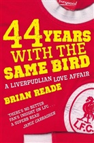 Brian Reade, Reade Brian - 44 Years With The Same Bird