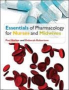 Paul Barber, Paul Robertson Barber, Debora Robertson - Essentials of Pharmacology for Nurses
