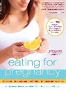 Rose Hudson, Rose Ann Hudson, Catherine Jones, Catherine Hudson Jones - Eating for Pregnancy