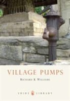 Richard Williams, Richard K Williams, Richard K. Williams - Village Pumps