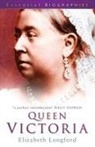 Elizabeth Longford - Queen Victoria: Essential Biographies