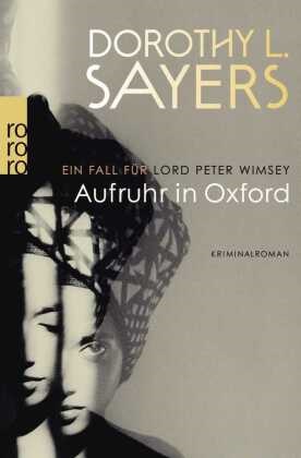 Dorothy L Sayers, Dorothy L. Sayers, Dorothy Leigh Sayers - Aufruhr in Oxford - Kriminalroman