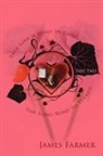 James Farmer - True Love is Hard to Find, Part Two