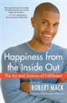 Robert Mack - Happiness From the Inside Out