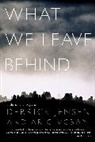 Derrick Jensen, Derrick Mcbay Jensen, Aric McBay - What We Leave Behind