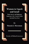 Hennie J. Marsman - Women in Ugarit and Israel