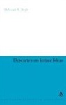Deborah A Boyle, Deborah A. Boyle - Descartes on Innate Ideas