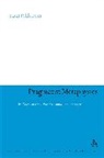 Sami Pihlstrm, Sami Pihlstrom, Sami Pihlstr'om, Sami Pihlström - Pragmatist Metaphysics