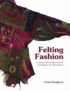 Lizzie Houghton - Felting Fashion