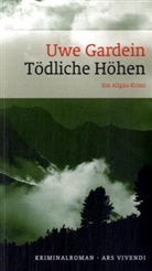 Uwe Gardein - Tödliche Höhen