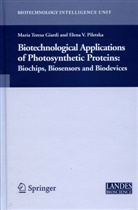 Maria Teres Giardi, Maria Teresa Giardi, Elena Piletska, M. T. Giardi, E. Piletska - Biotechnological Applications of Photosynthetic Proteins