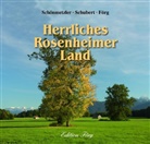 Klaus G. Förg, Christine Schönmetzler, Klaus Schönmetzler, Klaus J. Schönmetzler, Kurt Schubert - Herrliches Rosenheimer Land