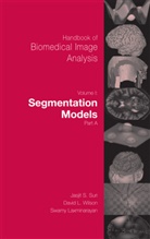 Laxminarayan, Laxminarayan, Swamy Laxminarayan, Jasjit S. Suri, Davi Wilson, David Wilson - Handbook of Biomedical Image Analysis