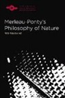 Ted Toadvine - Merleau-Ponty''s Philosophy of Nature