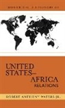 Waters Robert Anthony, Robert Anthony Waters - Historical Dictionary of United States-Africa Relations