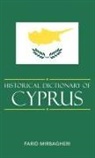 Farid Mirbagheri - Historical Dictionary of Cyprus