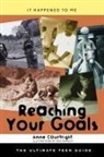 Anne Courtright, Peg Raasch - Reaching Your Goals