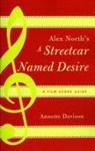 Annette Davison - Alex North's A Streetcar Named Desire