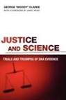 George Clarke - Justice and Science