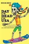 Regina M. Marchi - Day of the Dead in the Usa