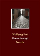 Wolfgang Paul - Kaninchenjagd