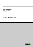 Jeremy Bentham - A Protest against Law Taxes