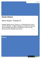 Charles Dickens - Short Stories - Volume II