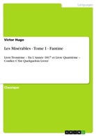 Victor Hugo - Les Misérables - Tome I - Fantine