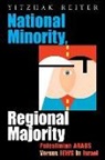 Yitzhak Reiter - National Minority, Regional Majority