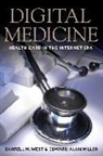 Miller, Edward Alan Miller, West, Darrell M. West, Darrell M./ Miller West - Digital Medicine