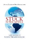 Antonio (EDT)/ Leipziger Estache, Antonio Estache, Estache Antonio, Danny Leipziger, Danny M. Leipziger - Stuck in the Middle