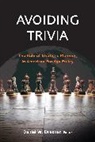 Daniel W. (EDT) Drezner, Daniel W. Drezner, Drezner Daniel W. - Avoiding Trivia