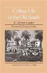 E. Merton Coulter, Merton E. Coulter - College Life in the Old South