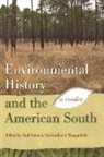 Paul Sutter, Christopher Manganiello, Christopher J. Manganiello, Paul Sutter, Paul S Sutter, Paul S. Sutter - Environmental History and the American South