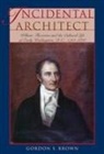 Gordon S. Brown - Incidental Architect